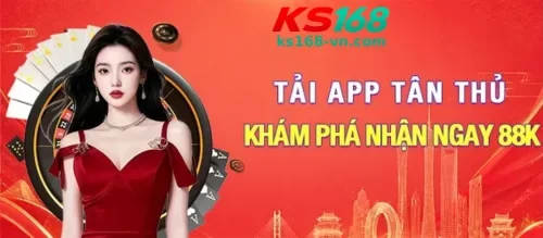 Tải App KS168 – Trải Nghiệm Giải Trí Mọi Lúc, Mọi Nơi